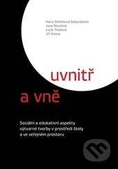 Uvnitř a vně-Hana Babyrádová-Stehlíková a kolektiv