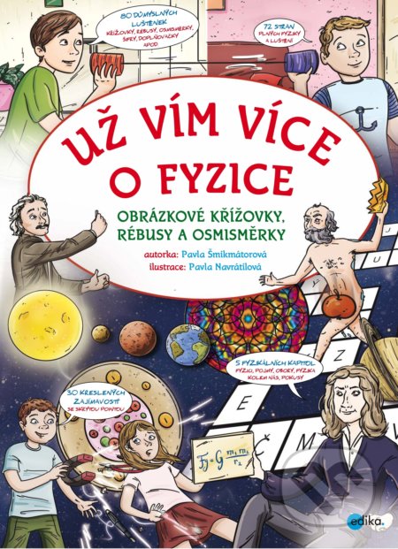 Už vím více o fyzice-Pavla Šmikmátorová