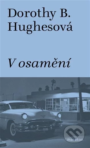 V osamění-Dorothy B.  Hughes