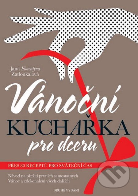 Vánoční kuchařka pro dceru-Jana Florentýna Zatloukalová