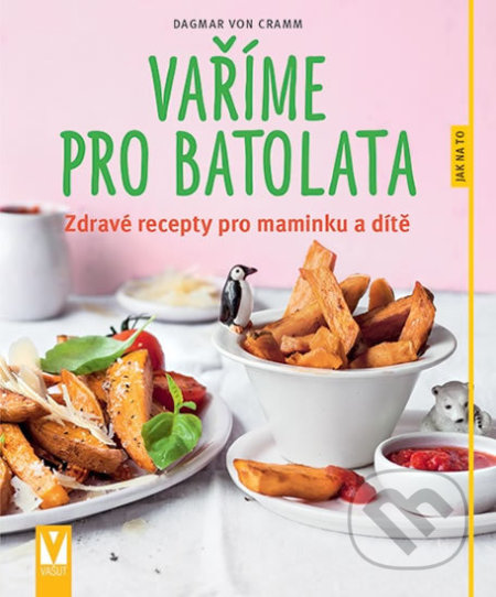 Vaříme pro batolata-Dagmar von Cramm
