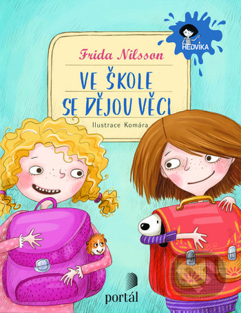 Ve škole se dějou věci!-Frida Nilsson