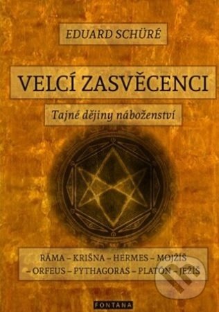 Velcí zasvěcenci-Eduard Schuré