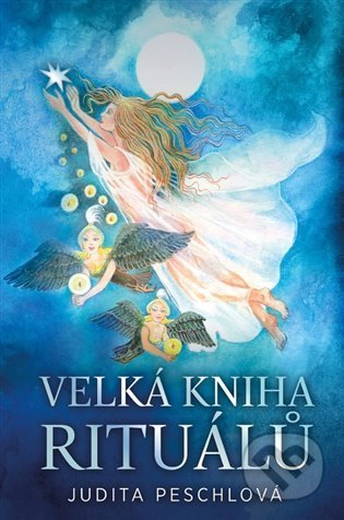 Velká kniha rituálů-Judita Peschlová