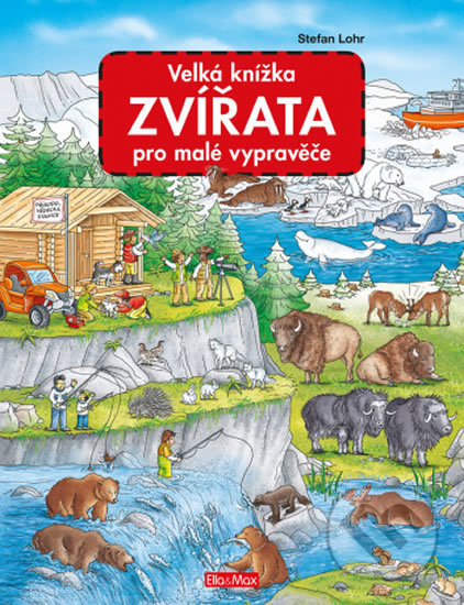 Velká knížka - Zvířata pro malé vypravěče-Stefan Lohr