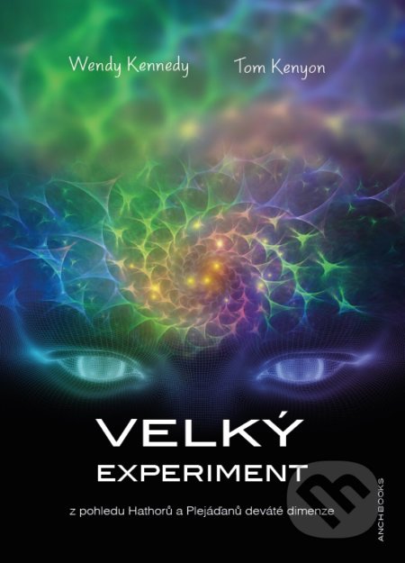Velký experiment-Tom Kenyon a Wendy Kennedy