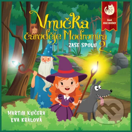 Vnučka čaroděje Modromíra 2 - Zase spolu-Martin  Kučera
