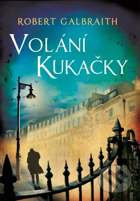 Volání Kukačky-J.K. Rowling a Robert Galbraith