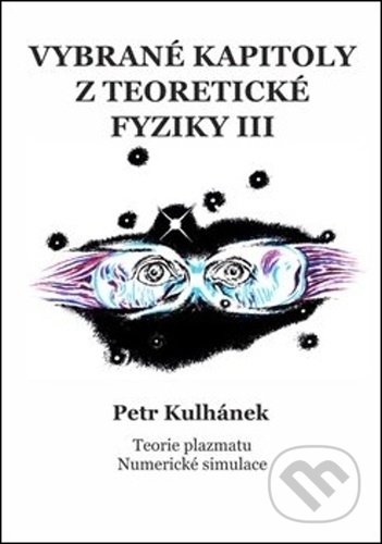 Vybrané kapitoly z teoretické fyziky III.-Petr Kulhánek