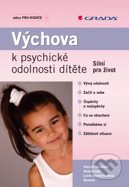 Výchova k psychické odolnosti dítěte-Lucie Suchochlebová Ryntová a Simona Horáková Hoskovcová