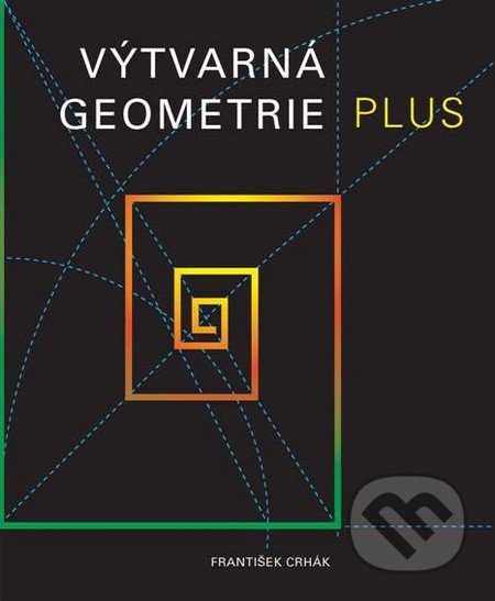 Výtvarná geometrie plus-František Crhák