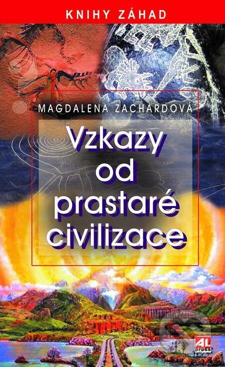 Vzkazy od prastaré civilizace-Magdalena Zachardová