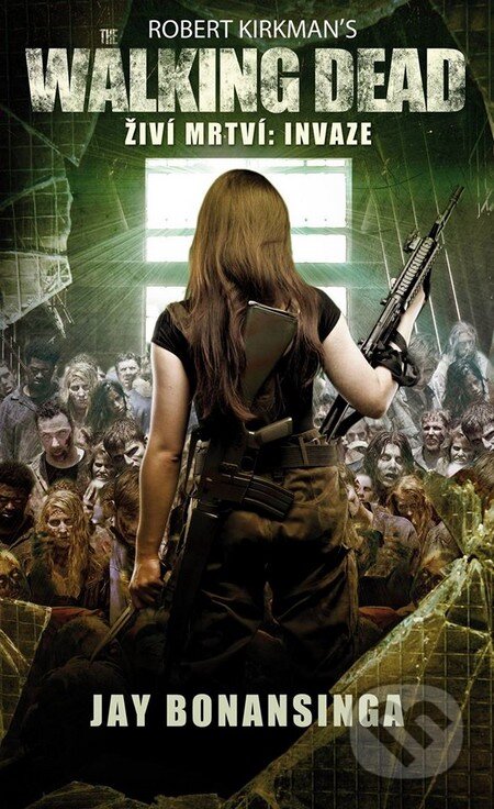 Walking Dead: Živí mrtví 6-Jay Bonansinga