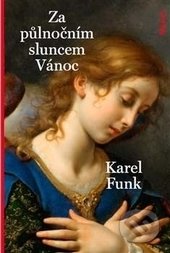 Za půlnočním sluncem Vánoc-Karel Funk