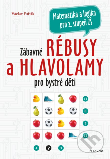 Zábavné rébusy a hlavolamy pro bystré děti-Václav Fořtík
