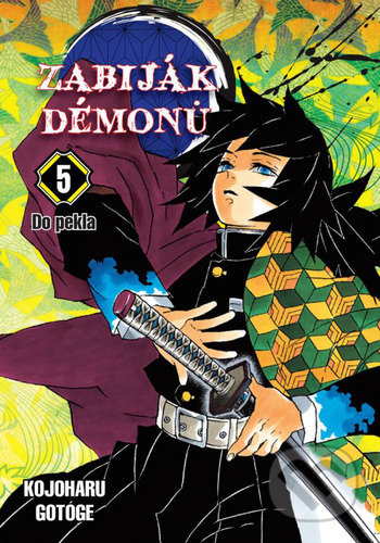 Zabiják démonů 5 - Do pekla-Kojoharu Gotóge