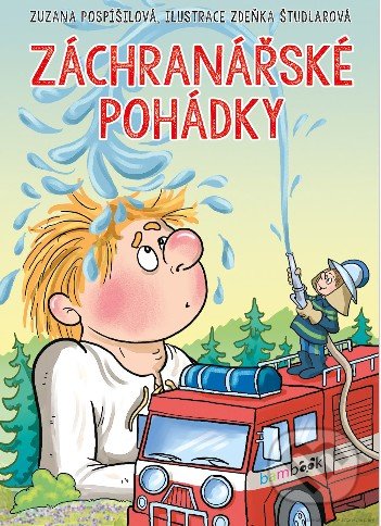 Záchranářské pohádky-Zdeňka Študlarová a Zuzana Pospíšilová