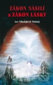 Zákon násilí a zákon lásky-Lev Nikolajevič Tolstoj
