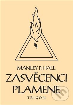 Zasvěcenci Plamene-Manley Palmer  Hall