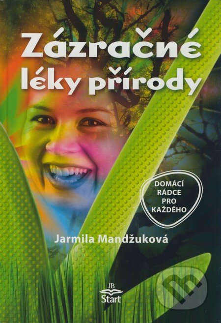 Zázračné léky přírody-Jarmila Mandžuková