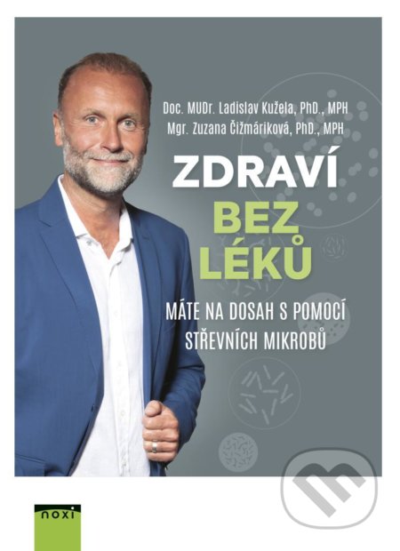 Zdraví bez léků-Ladislav Kužela a Zuzana Čižmáriková