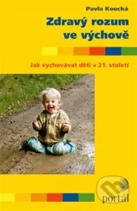Zdravý rozum ve výchově-Pavla Koucká