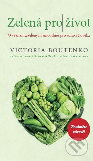Zelená pro život-Victoria Boutenko