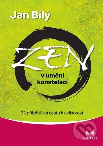 Zen v umění konstelací-Jan Bílý