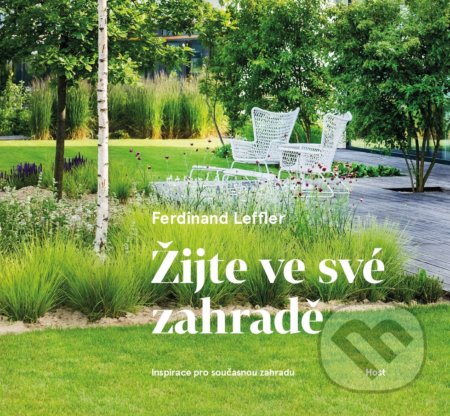 Žijte ve své zahradě-Ferdinand Leffler