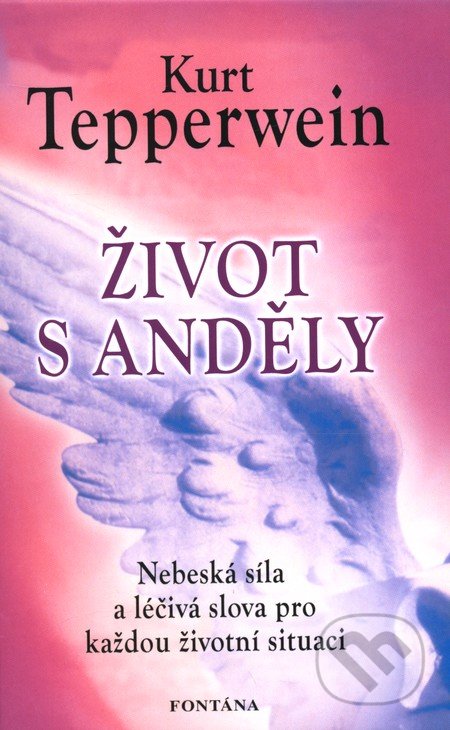 Život s anděly-Kurt Tepperwein