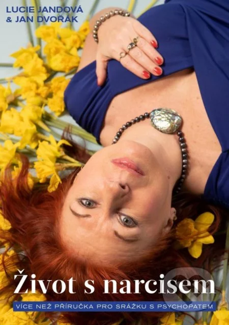 Život s narcisem-Jan Dvořák a Lucie Jandová