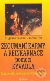 Zkoumání karmy a reinkarnace pomocí kyvadla-Angelika Hoefler