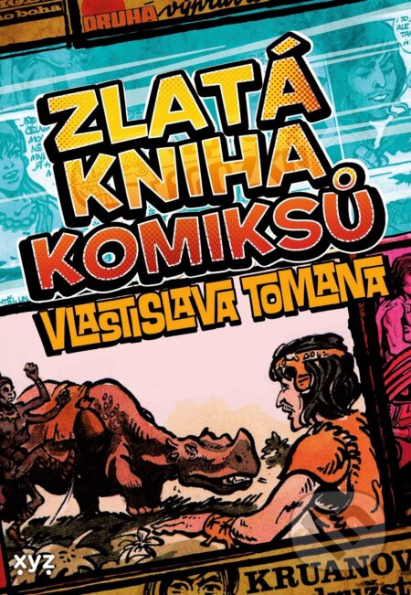 Zlatá kniha komiksů Vlastislava Tomana-Vlastislav Toman