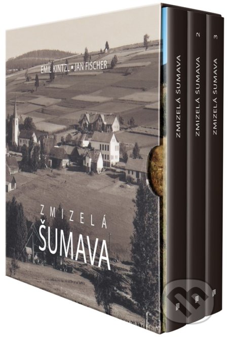 Zmizelá Šumava (BOX)-Emil Kintzl a Jan Fischer
