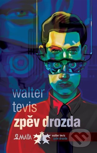 Zpěv drozda-Walter Tevis