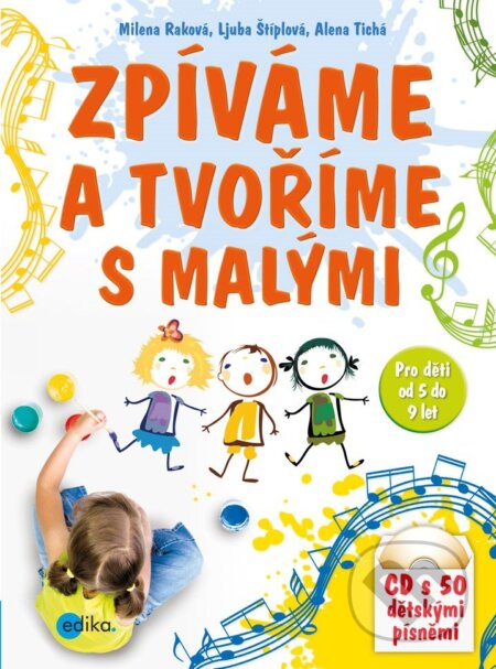 Zpíváme a tvoříme s malými-Alena Tichá