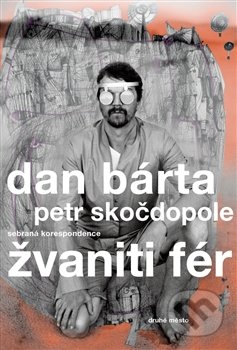 Žvaniti fér-Dan Bárta a Petr Skočdopole