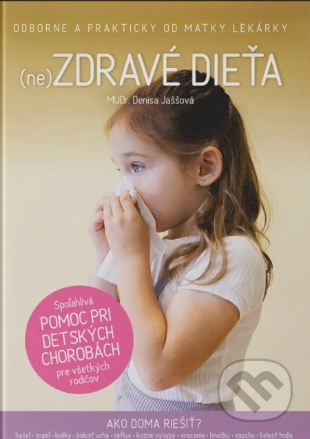 (ne)Zdravé dieťa-Denisa Jaššová