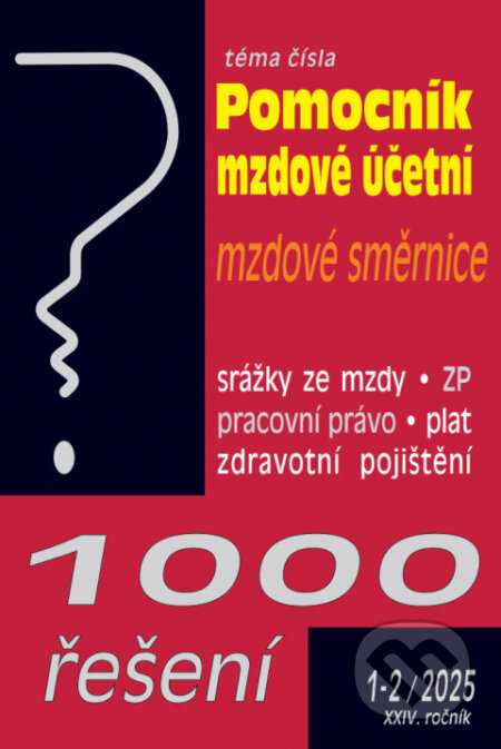 1000 řešení č. 1-2 / 2025 - Pomocní mzdové účetní-Autorský kolektiv