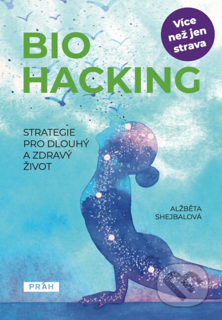 Biohacking-Alžběta Shejbalová