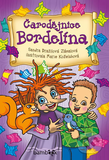 Čarodějnice Bordelína-Sandra Dražilová Zlámalová