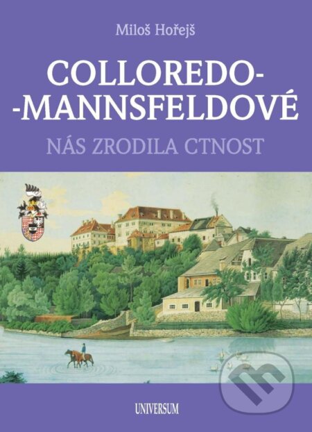 Colloredo-Mannsfeldové-Miloš Hořejš