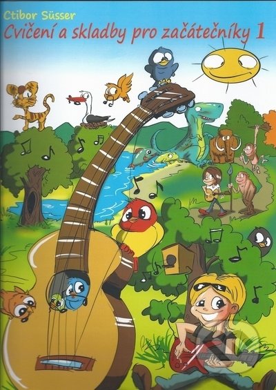 Cvičení a skladby pro začátečníky 1-Ctibor Süsser