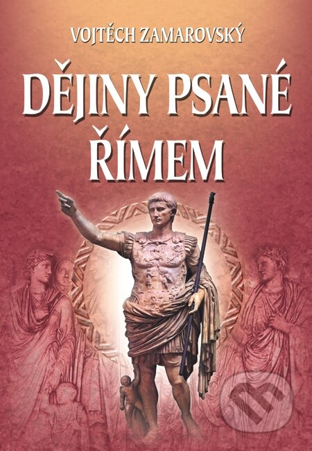 Dějiny psané Římem-Vojtech Zamarovský