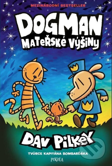 Dogman: Mateřské výšiny-Dav Pilkey