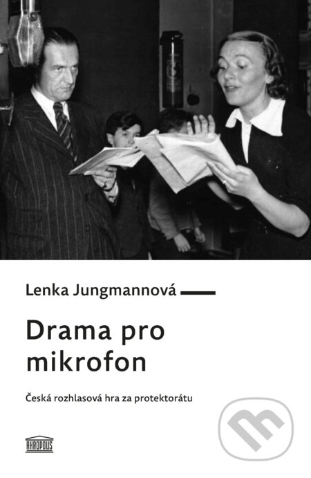 Drama pro mikrofon-Lenka Jungmann