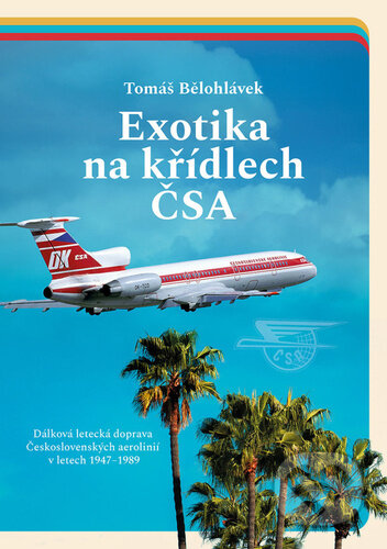 Exotika na křídlech ČSA-Tomáš Bělohlávek