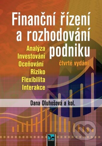 Finanční řízení a rozhodování podniku-Dana Dluhošová