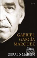 Gabriel García Márquez: Život-Gerald Martin