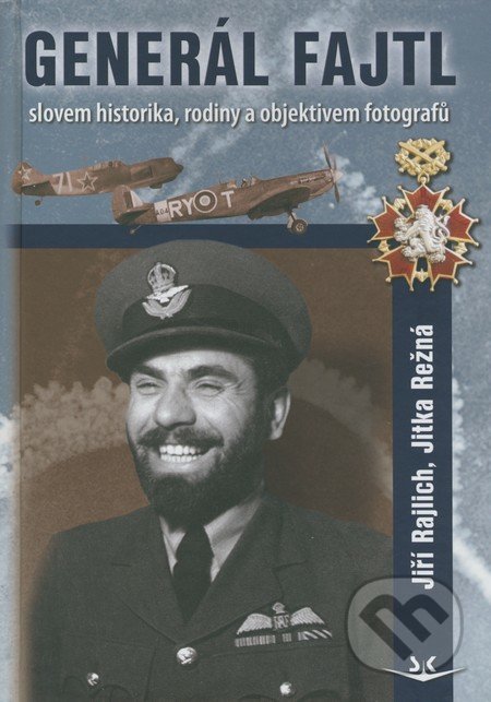Generál Fajtl-JIří Rajlich a Jitka Režná